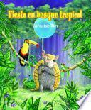 libro Fiesta En El Bosque Tropical
